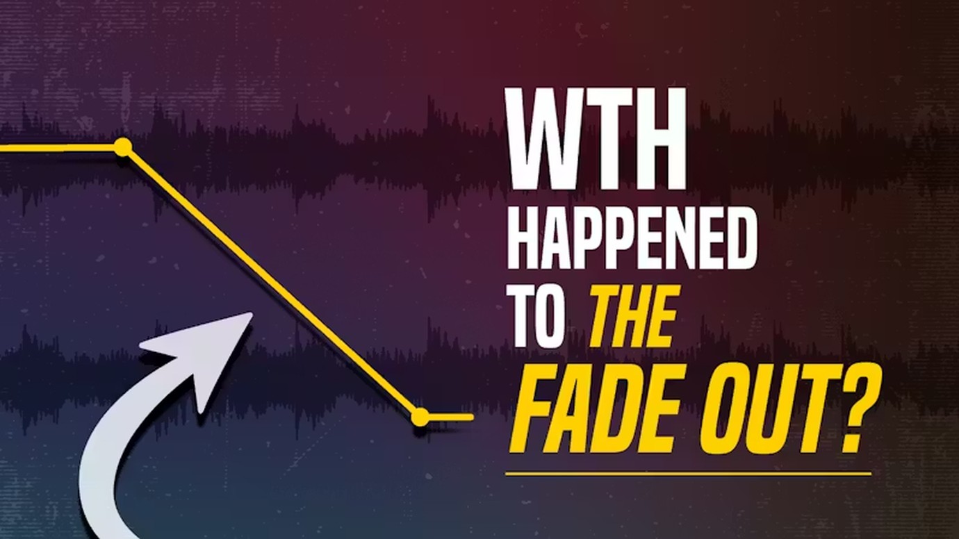 フェードアウトはどこへ行った？