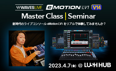 Master Class: Waves eMotion LV1 v14