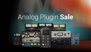 Analog Plugin Sale アナログモデリング製品が期間限定特価!!